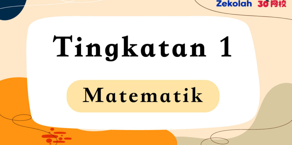 Tingkatan 1 Matematik Ujian Peperiksaan Pertengahan Tahun - Form 1 Math ...