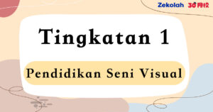 Tingkatan 1 Seni Visual Ujian Peperiksaan Pertengahan Tahun - Form 1 Seni Visual Mid Year Exam