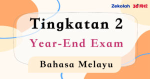 Tingkatan 2 Bahasa Melayu Peperiksaan Akhir Tahun - Form 2 BM Year End Exam
