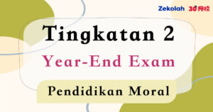 Tingkatan 2 Pendididkan Moral Peperiksaan Akhir Tahun - Form 2 Moral Year End Exam
