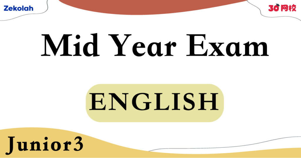 【独中历年考卷】 独中初三 年中考卷 英文【Past Year Papers】Junior 3 Mid Year Exam BI