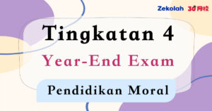 Tingkatan 4 Pendidikan Moral Peperiksaan Akhir Tahun - Form 4 Moral Year End Exam