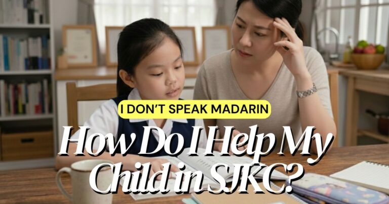 I Don’t Speak Mandarin — How Do I Help My Child in SJKC?