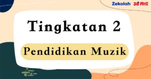 Tingkatan 2 Pendidikan Muzik Ujian Peperiksaan Pertengahan Tahun - Form 2 Music Mid Year Exam